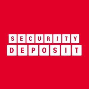 Security Deposit